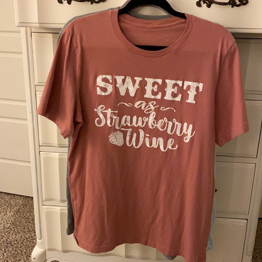Sweet as Strawberry Wine maybe shirt size large